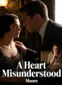 A Heart Misunderstood cover