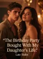 The Birthday Party Bought With My Daughter's Life cover