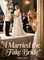 I Married the Fake Bride cover