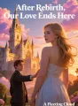  After Rebirth, Our Love Ends Here cover