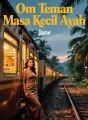 Om Teman Masa Kecil Ayah cover