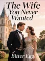 The Wife You Never Wanted cover