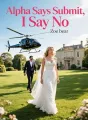 Alpha Says Submit, I Say No cover