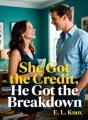 She Got the Credit, He Got the Breakdown cover
