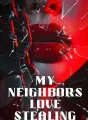 My Neighbors Love Stealing cover