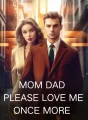 Mom, Dad, Please Love Me Once More cover
