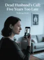 Dead Husband's Call: Five Years Too Late cover