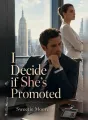 I Decide if She's Promoted cover
