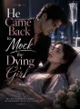 He Came Back to Mock the Dying Girl cover