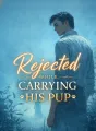 Rejected While Carrying His Pup cover