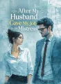 After My Husband Gave My Job to His Mistress cover