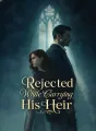 Rejected While Carrying His Heir cover