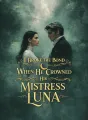 I Broke the Bond When He Crowned His Mistress Luna cover