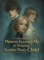 When His Mistress Framed Me for Bearing Another Man’s Child cover