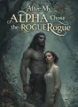 After My Alpha Chose the Rogue She-Wolf cover