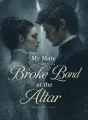 My Mate Broke Our Bond at the Altar cover