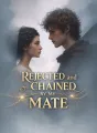 Rejected and Chained by My Mate cover