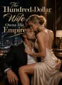 The Hundred-Dollar Wife Owns His Empire cover