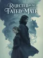 Rejected by My Fated Mate cover