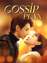 Gossip PlanShort Dramas