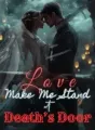 Love Makes Me Stand at Death's Door cover