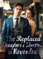 The Replaced Daughter’s Identity is Revealed! cover
