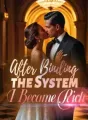 After Binding the System, I Became Rich cover