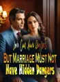 Love Can Have Regrets, But Marriage Must Not Have Hidden Dangers cover