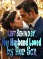 Left Behind by Her Husband, Loved by Her Son cover