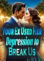 Your Ex Used Her Depression to Break Us cover