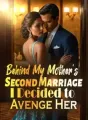 Behind My Mother’s Second Marriage: I Decided to Avenge Her! cover