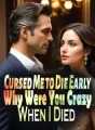 Cursed Me to Die Early: Why Were You Crazy When I Died? cover