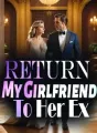 Return My Girlfriend To Her Ex cover