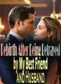 Rebirth:After Being Betrayed by My Best Friend and Husband cover
