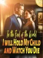 In the End of the World, I will Hold My Child and Watch You Die cover