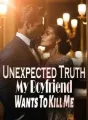 Unexpected Truth: My Boyfriend Wants To Kill Me cover