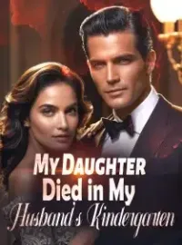 My Daughter Died in My Husband's Kindergarten