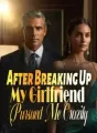 After Breaking Up, My Girlfriend Pursued Me Crazily cover