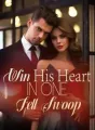 Win His Heart in One Fell Swoop! cover