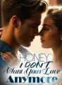 Honey, I Don't Want Your Love Anymore cover
