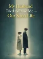 My Husband Tried to Erase Me from Our Son’s Life cover