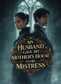 My Husband Gave My Mother’s House to His Mistress cover