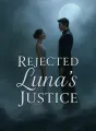 Rejected Luna's Justice cover
