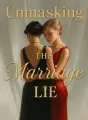 Unmasking the Marriage Lie cover