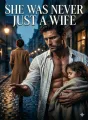 She Was Never Just a Wife cover