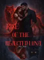 Rise Of The Rejected Luna  cover