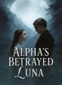 Alpha's Betrayed Luna cover