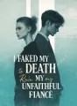 I Faked My Death to Ruin My Unfaithful Fiancé cover