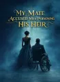 My Mate Accused Me of Poisoning His Heir cover