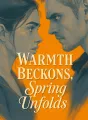 Warmth Beckons, Spring Unfolds cover